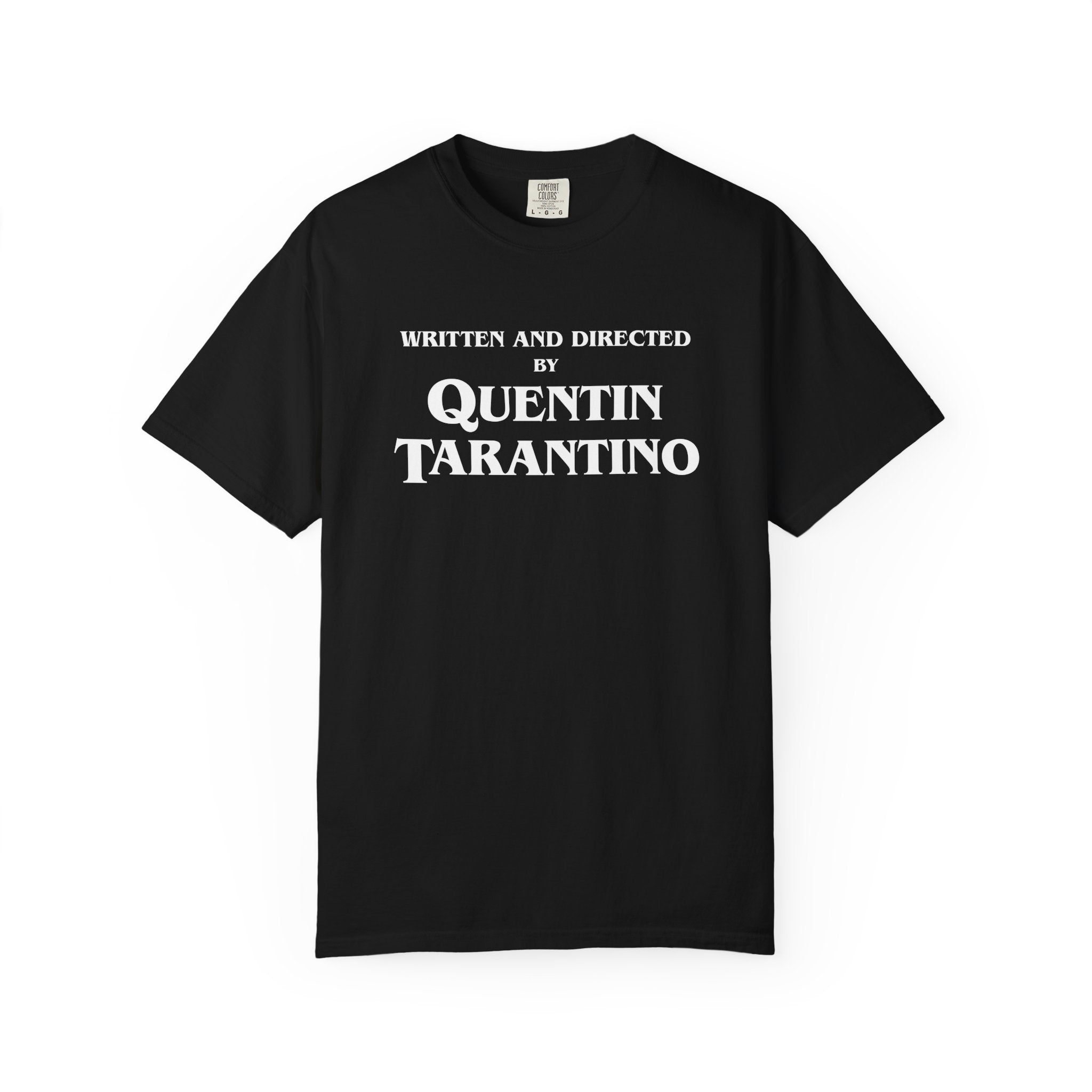 Written and Directed by Quentin Tarantino Classic Tee
