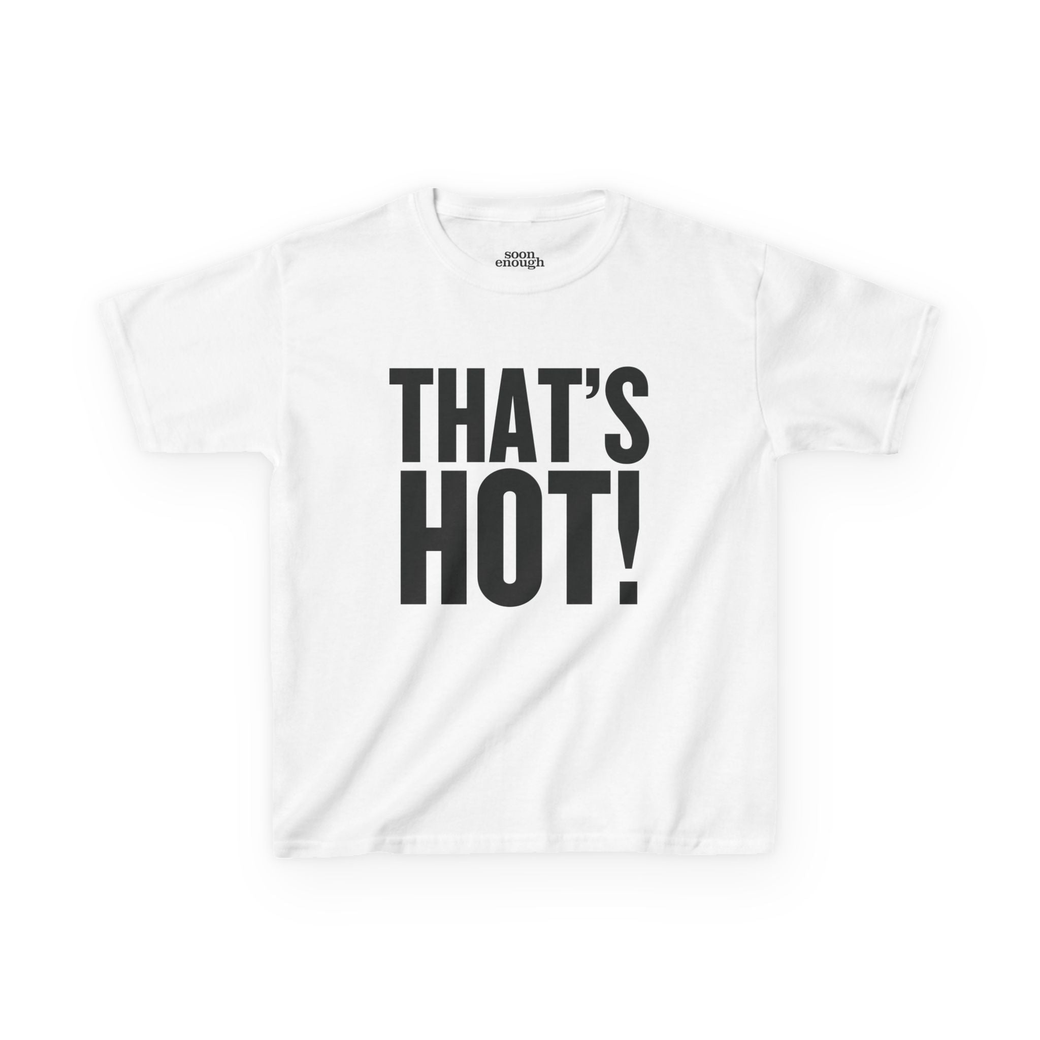 That's Hot Baby Tee