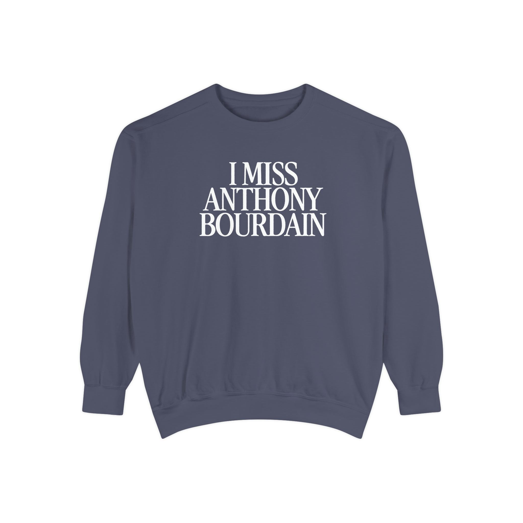 I Miss Anthony Bourdain Sweater