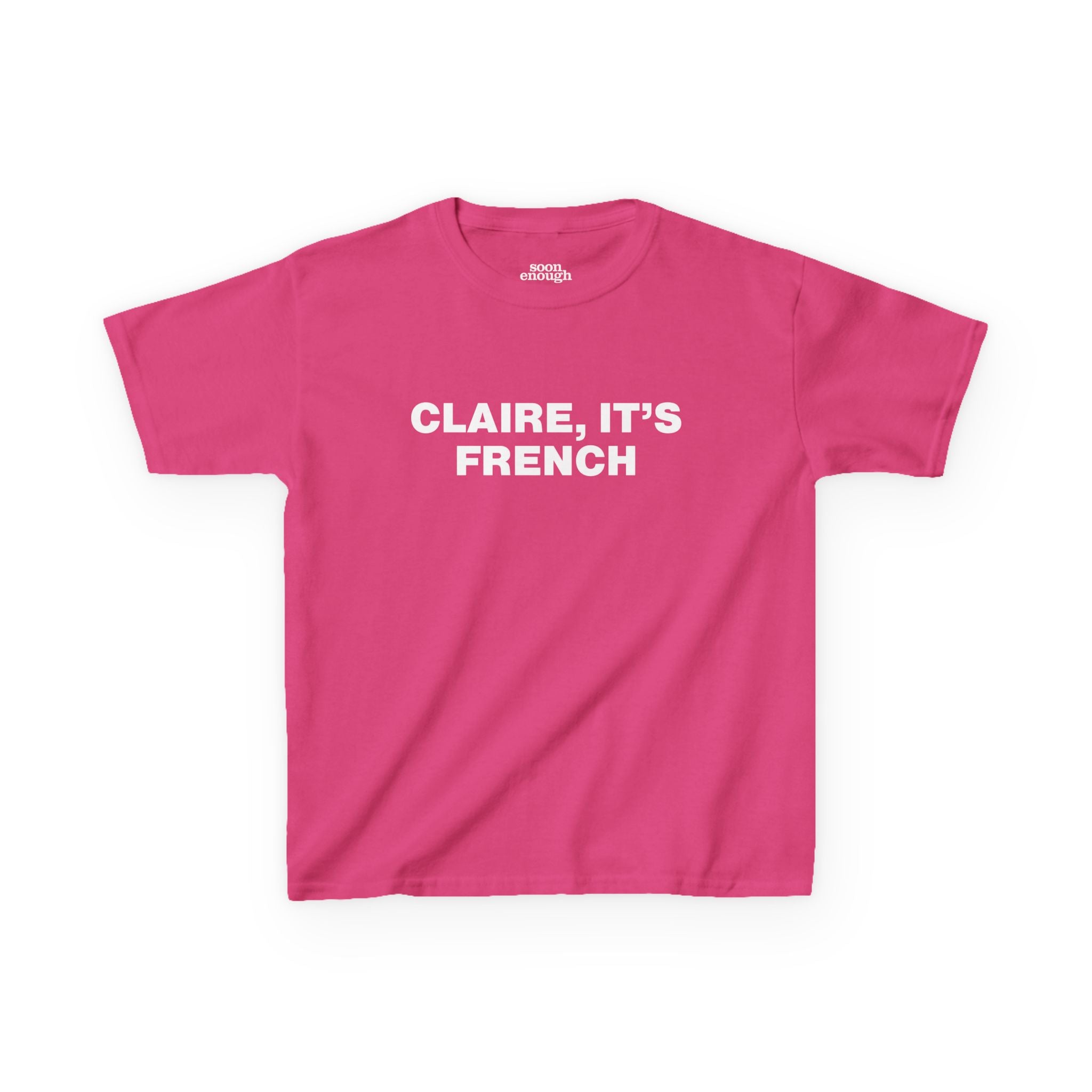Claire, It's French Fleabag Baby Tee