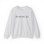 It's No Use, Jo! Sweater