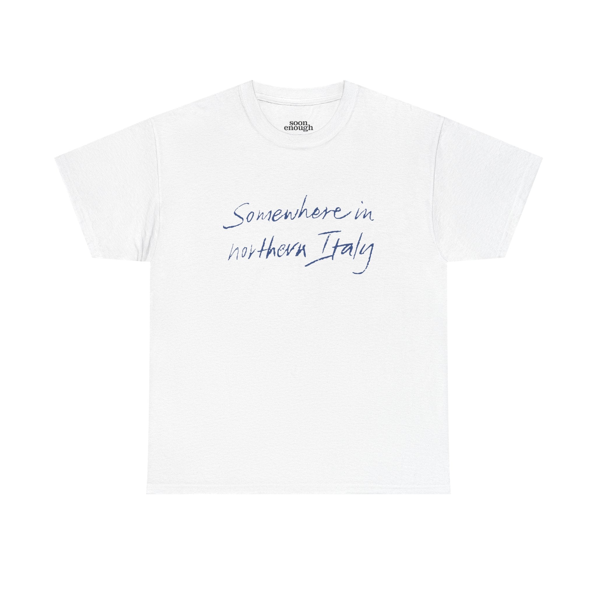 Somewhere In Northern Italy Classic Tee