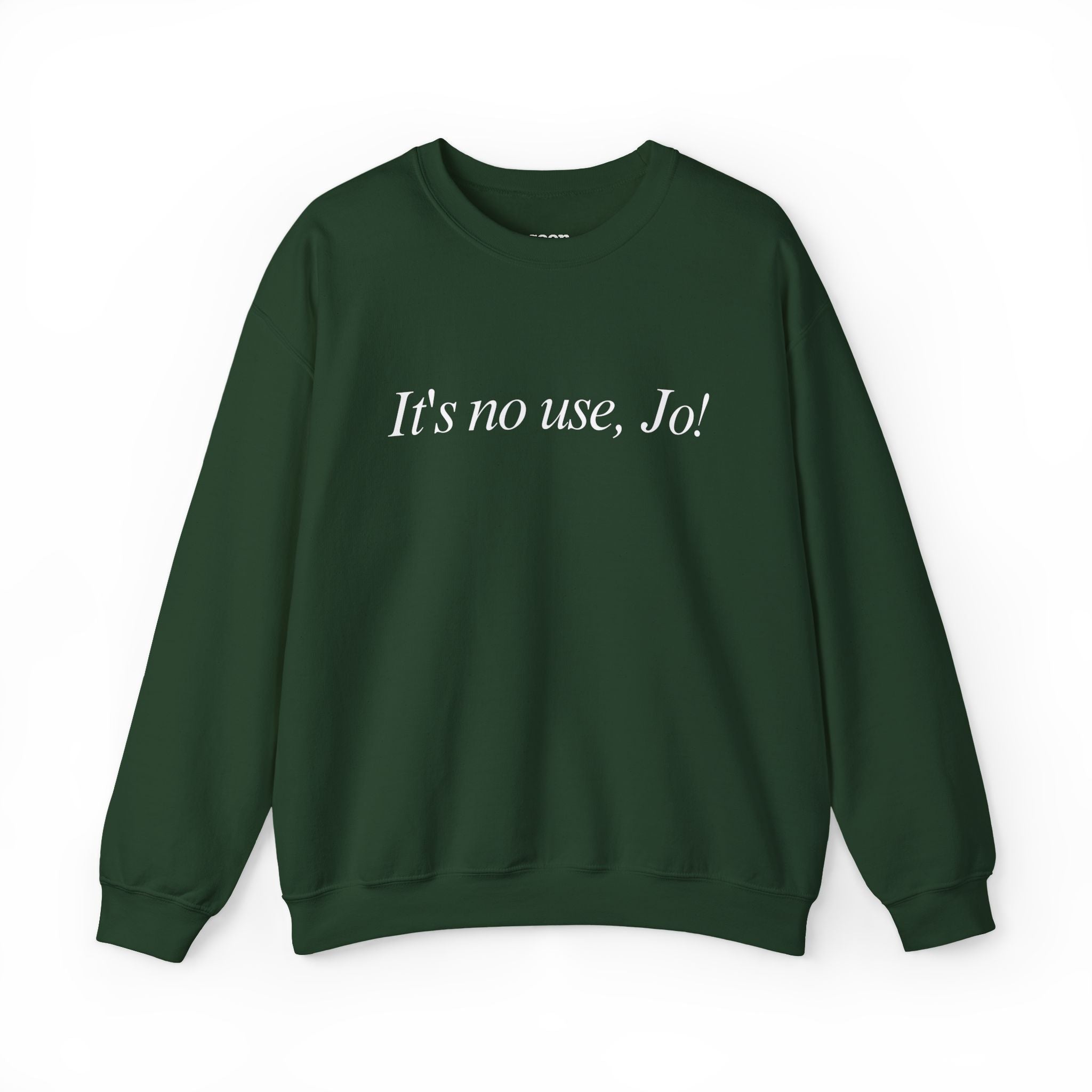 It's No Use, Jo! Sweater