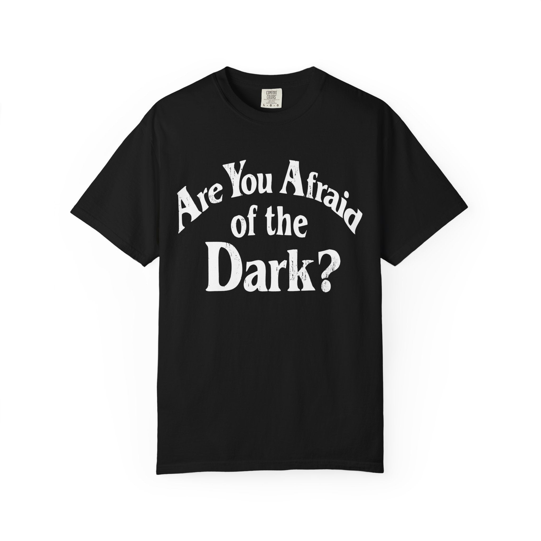 Are You Afraid of the Dark? Classic Tee