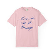 Meet Me At The Cottage Classic Tee