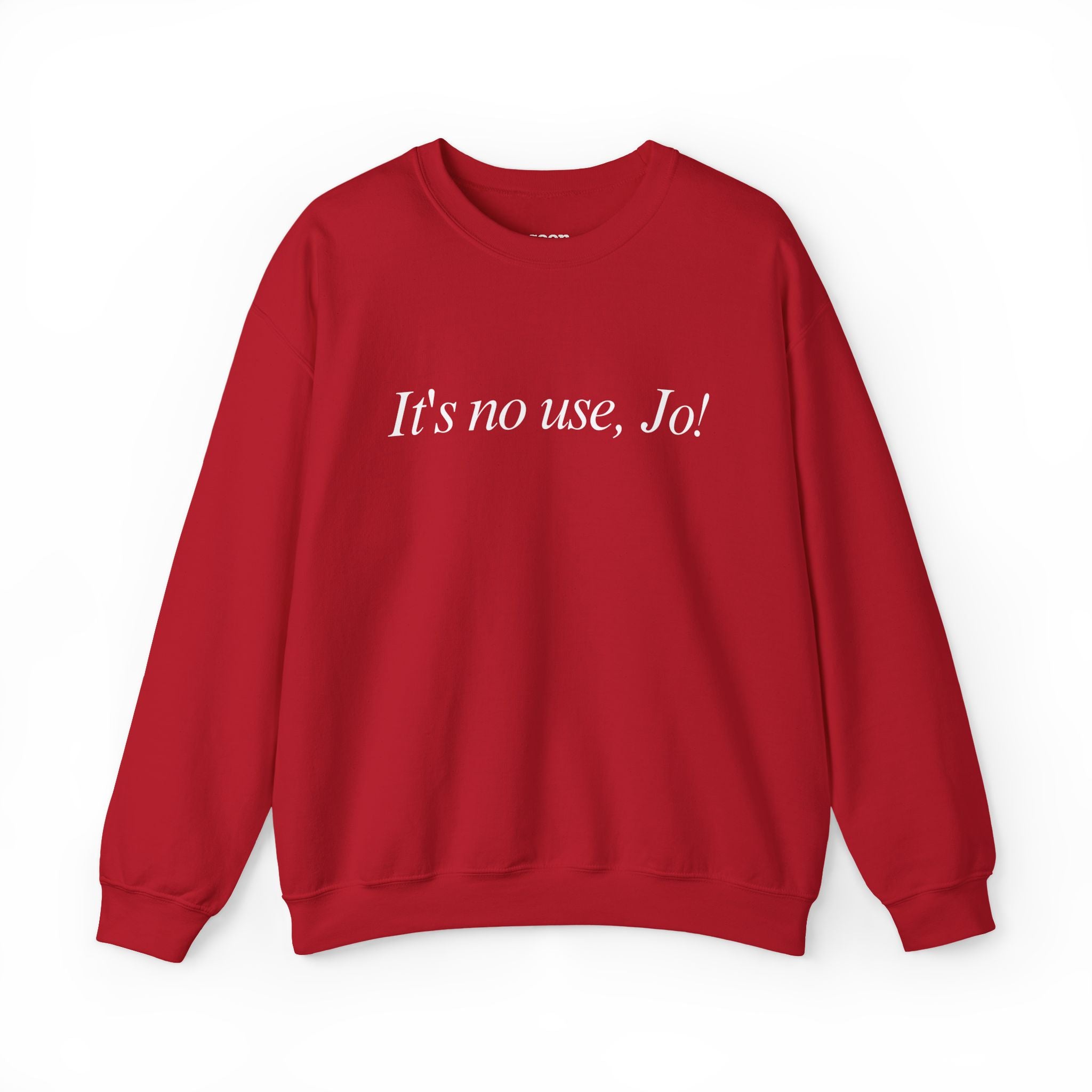 It's No Use, Jo! Sweater