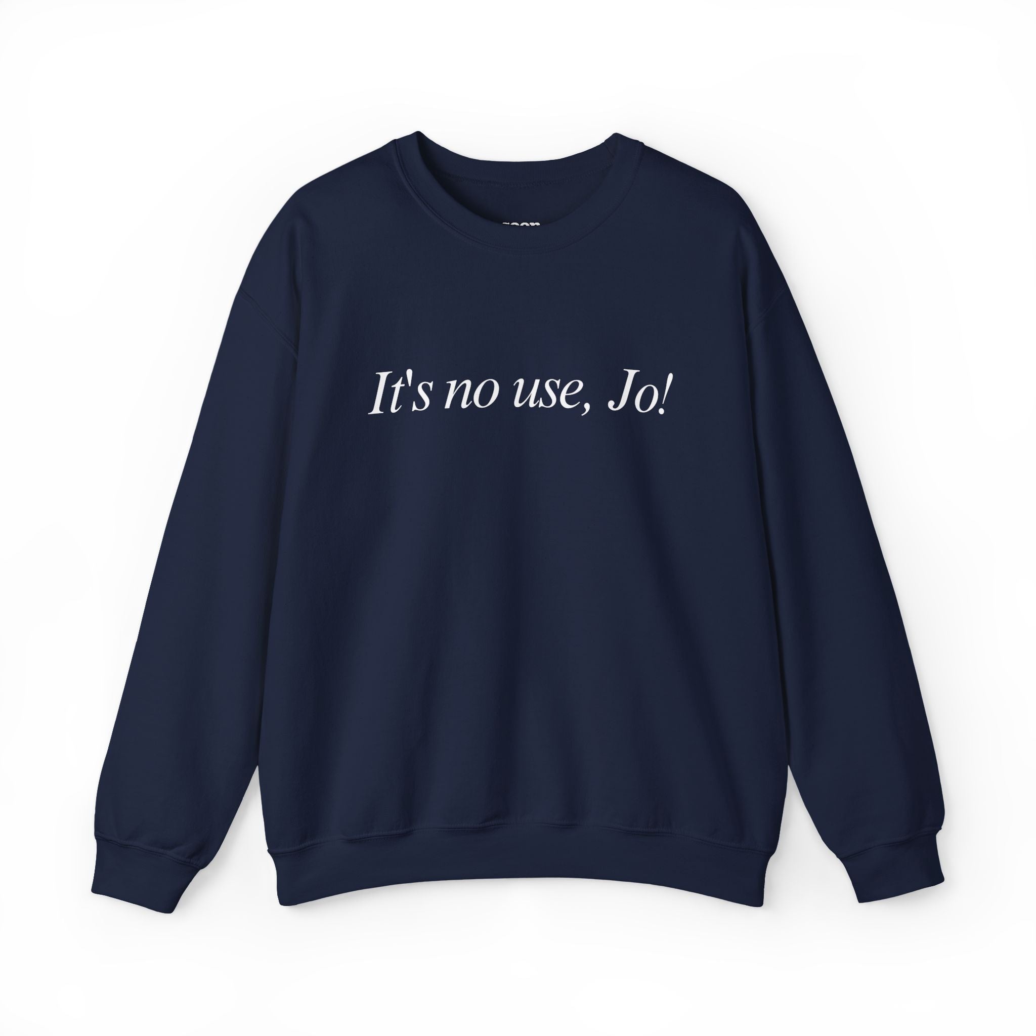 It's No Use, Jo! Sweater