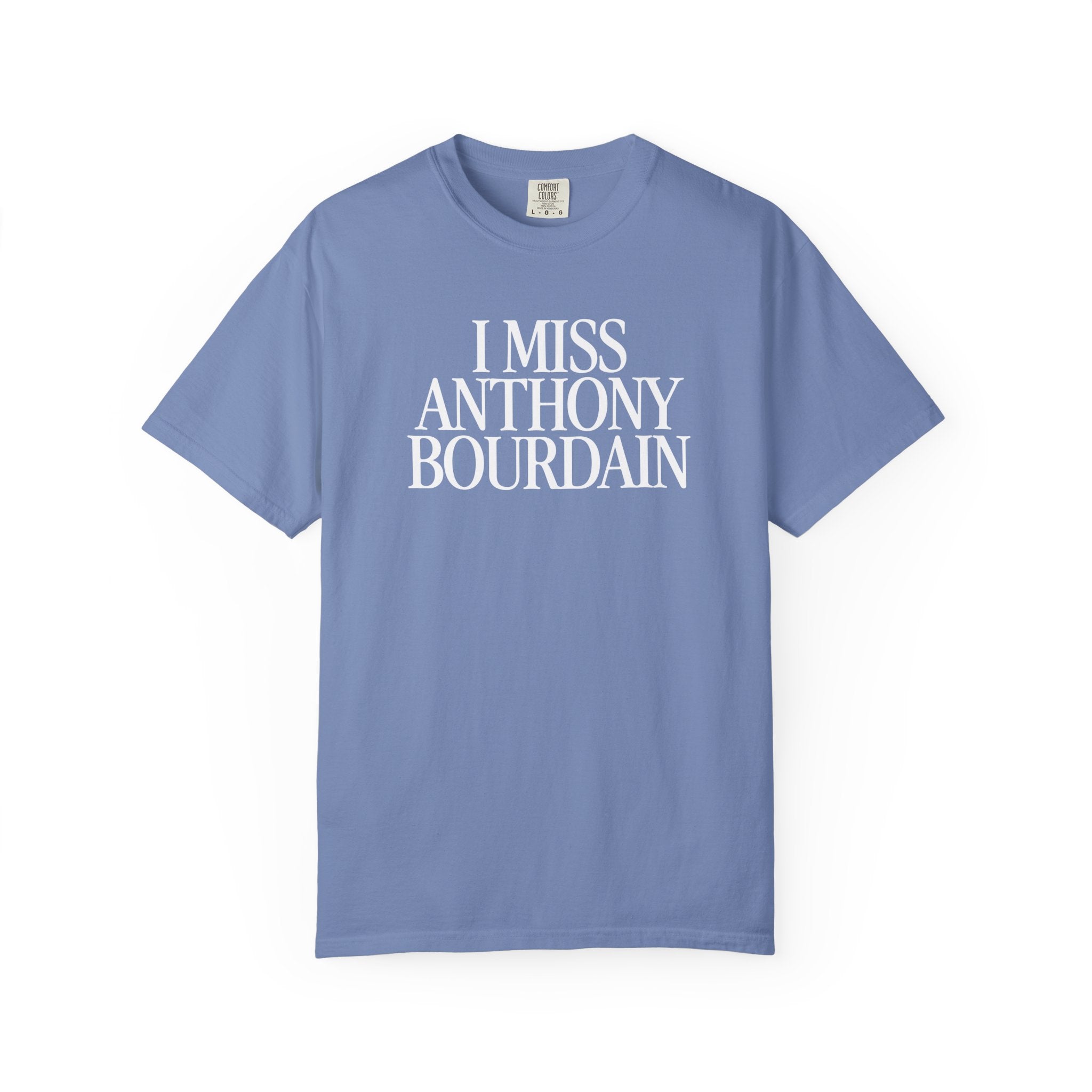 I Miss Anthony Bourdain Classic Tee