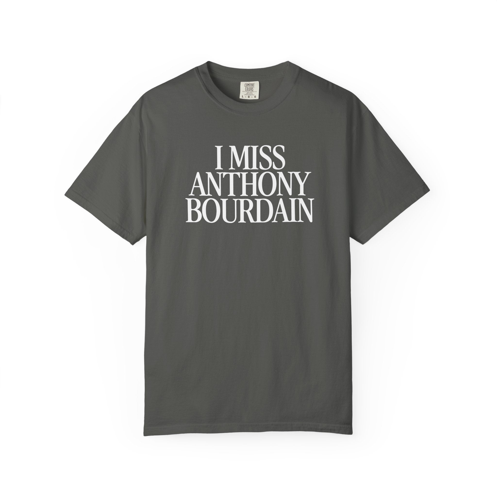 I Miss Anthony Bourdain Classic Tee