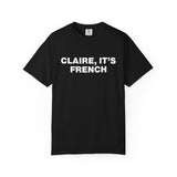 Claire, It's French Fleabag Classic Tee