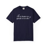 Is It Better to Speak or to Die Call Me By Your Name Classic Tee