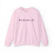 It's No Use, Jo! Sweater