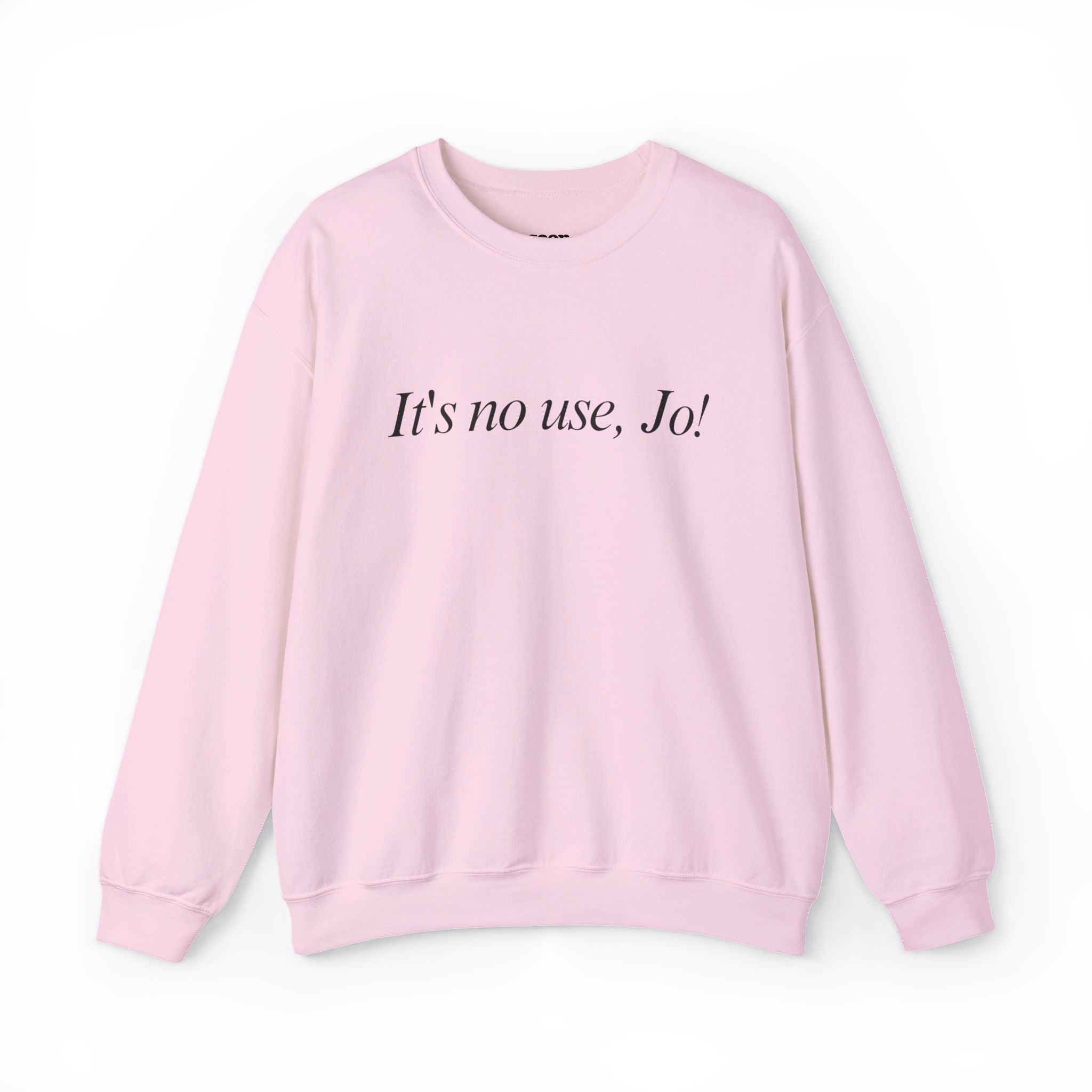 It's No Use, Jo! Sweater