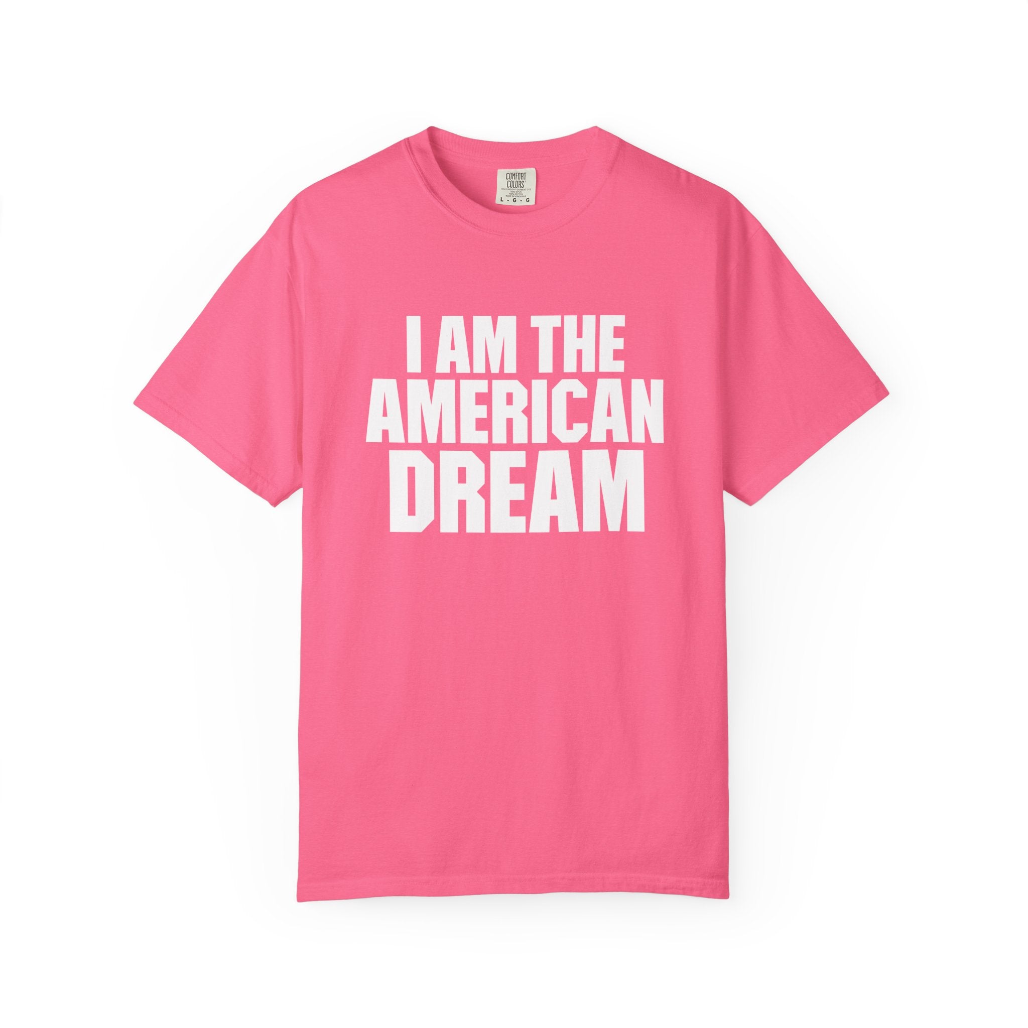 I Am The American Dream Classic Tee