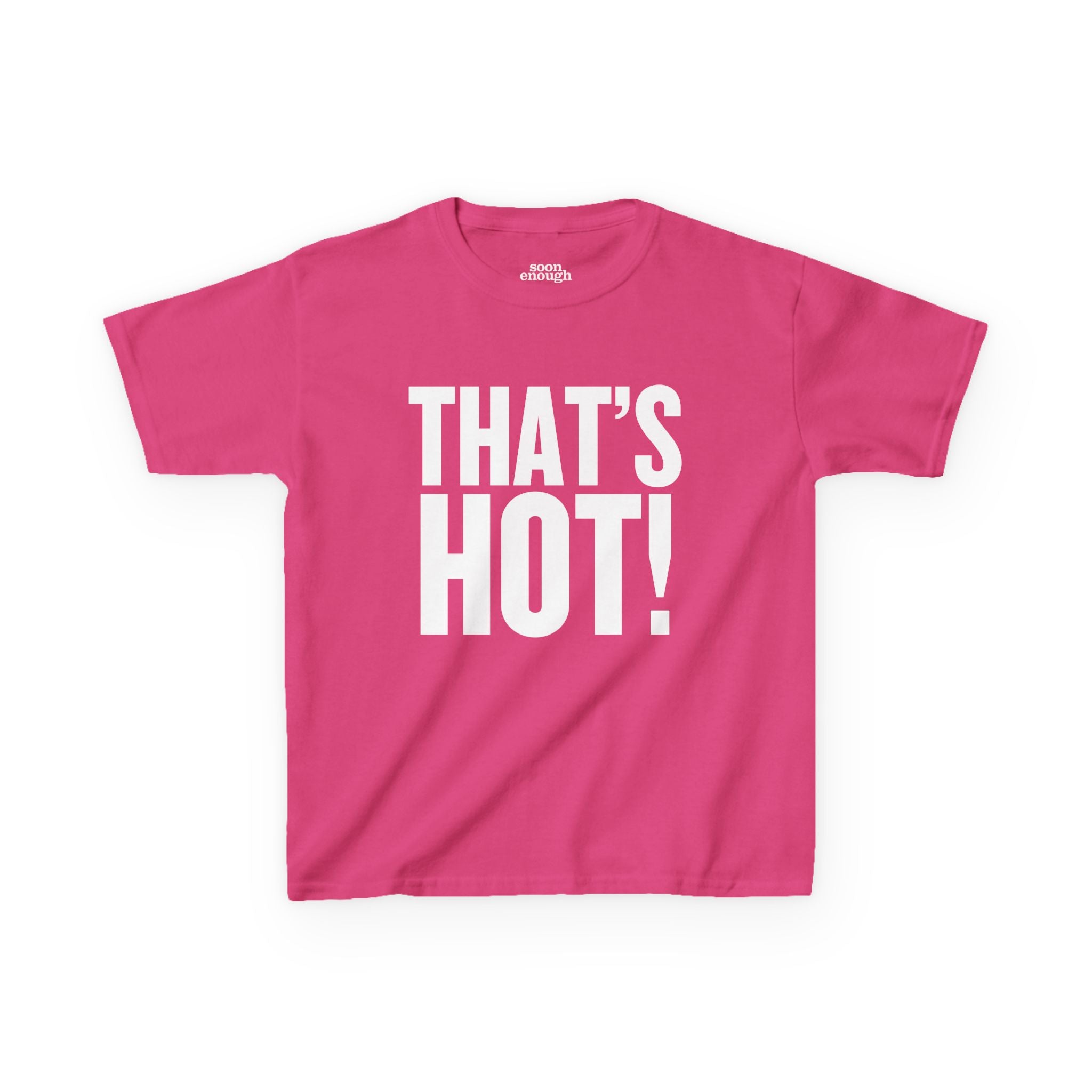 That's Hot Baby Tee