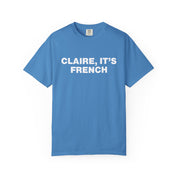 Claire, It's French Fleabag Classic Tee