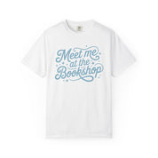 Meet Me at the Bookshop Classic Tee