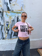 That's Hot Baby Tee